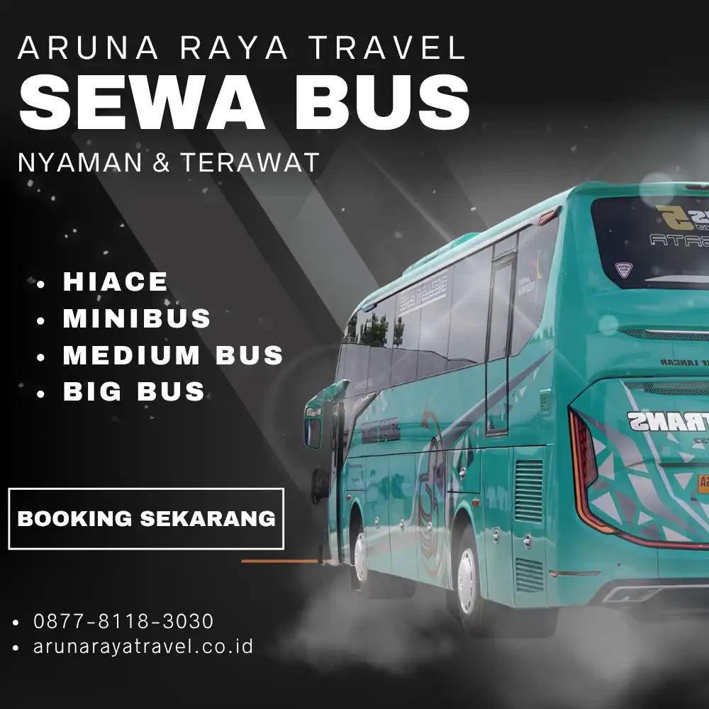 Sewa Bus, Hiace, Minibus, Medium Bus, dan Big Bus Aruna Raya Travel